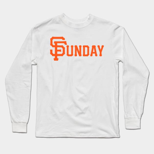 Sunday Funday Long Sleeve T-Shirt by nickbuccelli